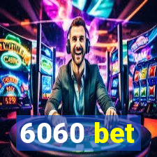 6060 bet